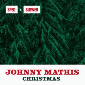 It's Beginning to Look Like Christmas (Slowed) / Johnny Mathis