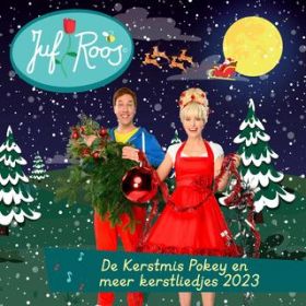 Ao - De Kerstmis Pokey en meer kerstliedjes 2023 / Juf Roos