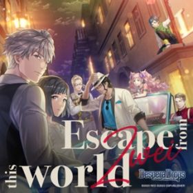 Escape from this world / Zwei
