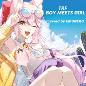 BOY MEETS GIRL / EMUNEKO