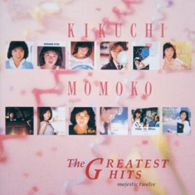 Ao - Kikuchi Momoko The GREATEST HITS`Majestic Twelve` / erq