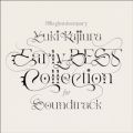 30th Anniversary Early BEST Collection for Soundtrack 梶浦 由記