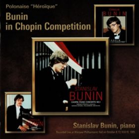Mazurka NoD25 In B minor OpD33-4 (Live at 1985 Chopin Piano Competition) / STANISLAV BUNIN