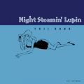 Ao - Night Steamin' Lupin / Y