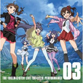 Ao - THE IDOLM@STER LIVE THE@TER PERFORMANCE 03 / Various Artists
