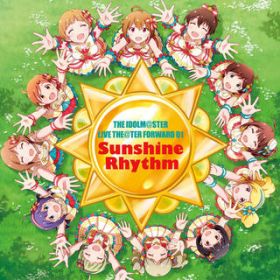 Ao - THE IDOLM@STER LIVE THE@TER FORWARD 01 Sunshine Rhythm / Sunshine Rhythm