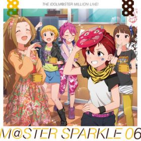Ao - THE IDOLM@STER MILLION LIVE! M@STER SPARKLE 06 / Various Artists