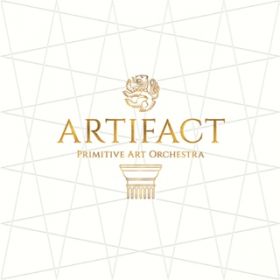 Ao - Artifact / PRIMITIVE ART ORCHESTRA
