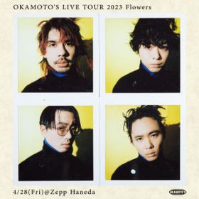 Ao - OKAMOTO'S LIVE TOUR 2023 Flowers / OKAMOTO'S