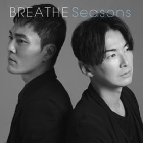 Seasons / BREATHE