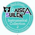 RAISE A SUILEN Instrumental Collection 2