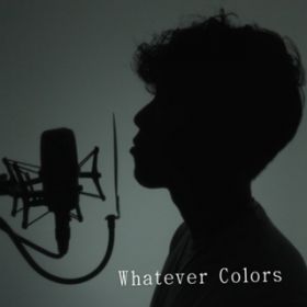 Whatever Colors / W[W