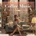 Ao - Coffee Music -Relax Chill Jazz- / JAZZ PARADISE