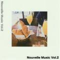 Ao - Nouvelle Music VolD2 / tosena
