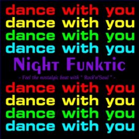 dance with you / NIGHT FUNKtic