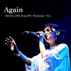 Again - Beverly LIVE from JPN `BDAvenue` VerD - / Beverly