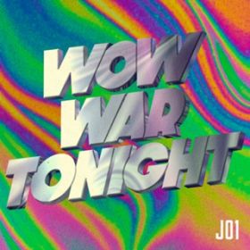 WOW WAR TONIGHT `ɂ͋N惀[g(JO1 verD) / JO1