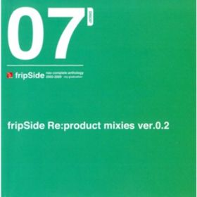 spiral of despair (tkm Re:product RMX) / fripSide