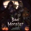 YcD̋/VO - Bad Monster