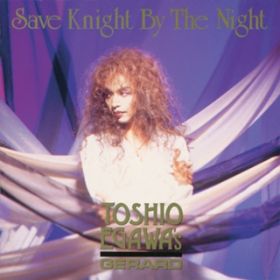Save Knight By The Night / iqY's WFh