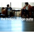 Ao - Indigo Suite`Best Indigo Music` / the Indigo