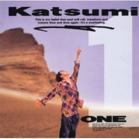 ONE (We used to be) / KATSUMI
