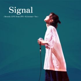 Signal - Beverly LIVE from JPN `BDAvenue` VerD - / Beverly