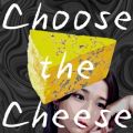 ͖얜ނ̋/VO - Choose the Cheese