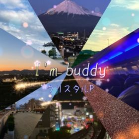 I'm buddy (featD KAITO) / HzEdge(NX^P)