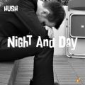 Ao - Night And Day / HUSH