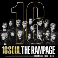 16SOUL THE RAMPAGE from EXILE TRIBE