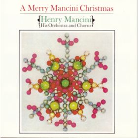 Ao - A Merry Mancini Christmas / Henry Mancini