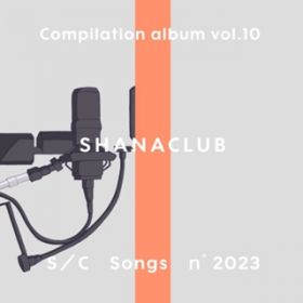 Ao - SHANA CLUB Compilation Album volD10 / Various Artist