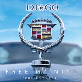 Free My Mind (featD EL+CITY) / DJGO