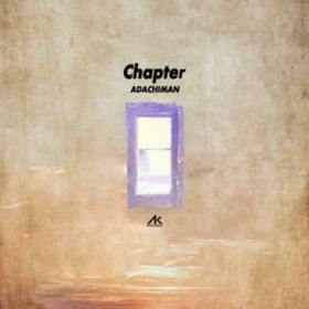 Chapter / ADACHIMAN