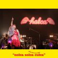 halca first tour 2023 "nolca solca culcah Live @Spotify O-WEST