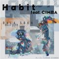 BALA SBKN̋/VO - Habit (feat. CIMBA)