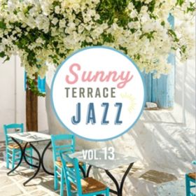 Sun-Kissed Serenity Moments / Cafe lounge Jazz