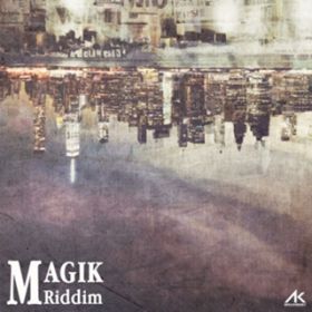Ao - MAGIK Riddim / Various Artists