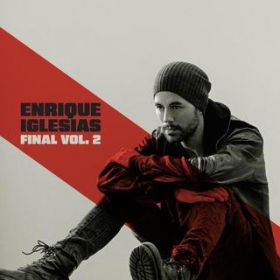 Ao - FINAL (Vol.2) / Enrique Iglesias