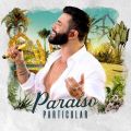 Ao - Paraiso Particular (Ao Vivo) / Gusttavo Lima