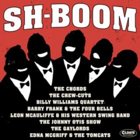 SH-BOOM / THE CHORDS