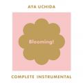 Ao - AYA UCHIDA Complete Instrumental -Blooming!- / c