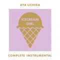 Ao - AYA UCHIDA Complete Instrumental -ICECREAM GIRL- / c