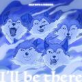 MAN WITH A MISSION̋/VO - I'll be there