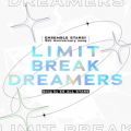 ESI[X^[Y̋/VO - LIMIT BREAK DREAMERS (Instrumental)