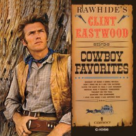 Ao - Rawhide's Clint Eastwood Sings Cowboy Favorites / NgEC-XgEbh