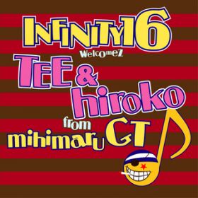ƌNƁEEE feat. TEE/hiroko / INFINITY 16 welcomez TEE  hiroko from mihimaru GT