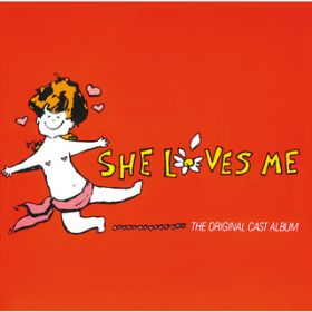 She Loves Me (1963 Original Broadway Cast (1987 Remastered)) / Daniel Massey