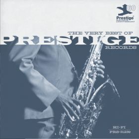 Ao - The Very Best Of Prestige Records (60th Anniversary) / @AXEA[eBXg